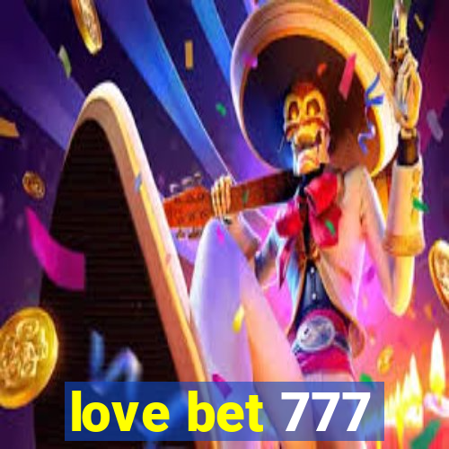 love bet 777